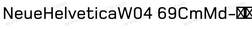 NeueHelveticaW04 69CmMd字体转换